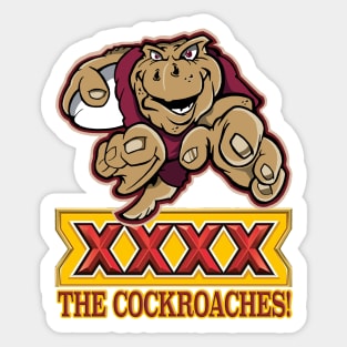 State of Origin - QLD Maroons - XXXX THE COCKROACHES Sticker